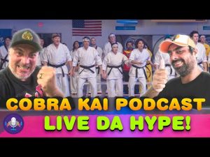 cobra Kai Podcast | A última Live da Hype